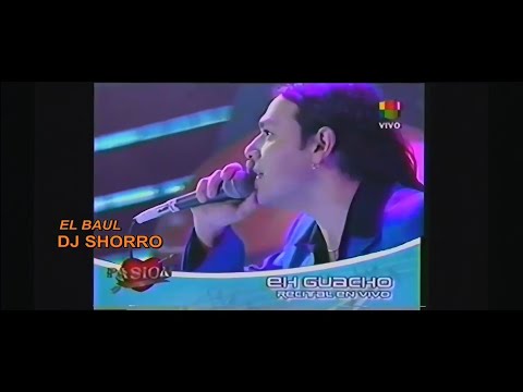 EH Guacho - Recital En Vivo Pasión De Sabado 2006 REMASTERIZADO 1080P