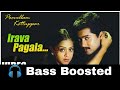 Irava Pagala Poovellam Kettupaar Bass Boosted Bass Booster Bass