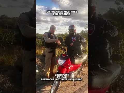 Operação Paraíba Mais Segura reforça policiamento na PB-148, em Boqueirão e Caturité PB