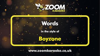 Boyzone - Words - Karaoke Version from Zoom Karaoke