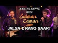 Salman Zaman Cocktail Nights Musical Series Jalsa X Rang Saari EP 1