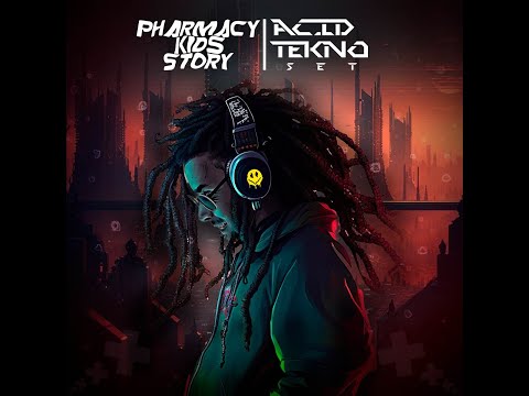 Pharmacy Kids Story @ AcidTekno II SET