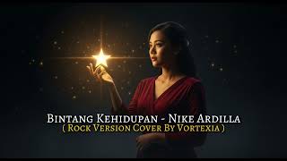 Download lagu Bintang Kehidupan - Nike Ardilla | Cover by Vortexia mp3 Download lagu Bintang Kehidupan - Nike Ardilla | Cover by Vortexia mp3