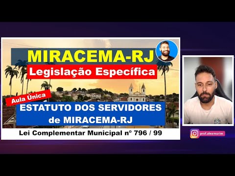 Estatuto dos Servidores de Miracema RJ - Aula única - (Lei Complementar Municipal 796 de 1999)