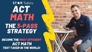 The 3-PASS ACT MATH STRATEGY (Based on ALGORITHMS Taught in COMPUTER SCIENCE CLASSES!)
