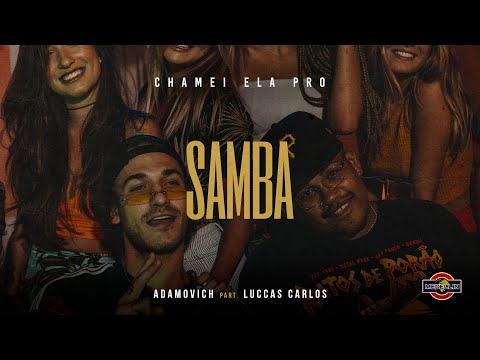 Igor - Chamei Ela Pro Samba (part. Luccas Carlos) | Prod. Lotto/Paiva | BOSSATRAP