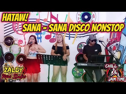 HATAW! SANA - SANA DISCO NONSTOP | LIVE BAND 2023 | SABEL, CHEN & WILBERT JAM AT ZALDY MINI STUDIO