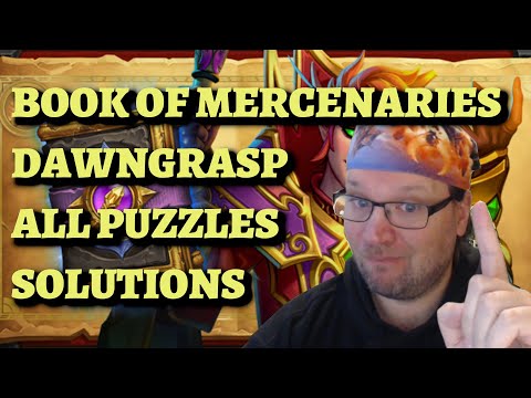 Book of Mercenaries Dawngrasp ALL PUZZLES SOLUTIONS Guide (Hearthstone)