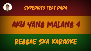 Download lagu AKU YANG MALANG 4 - Superiots feat Rara ( Karaoke Reggae By Dede Musik ) mp3 Download lagu AKU YANG MALANG 4 - Superiots feat Rara ( Karaoke Reggae By Dede Musik ) mp3