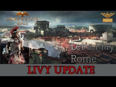 IMPERATOR ROME : THE ROMAN REPUBLIC - EP2 (LIVY UPDATE)