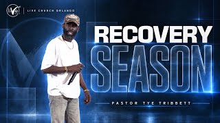 Recovery Season //Tye Tribbett // 09.06.2026