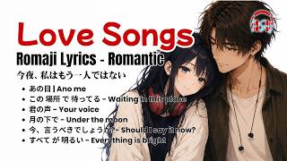 Download lagu Tender Japanese Love Songs with Romaji Lyrics❤️ For When You're Falling in Love · 恋に落ちるとき mp3