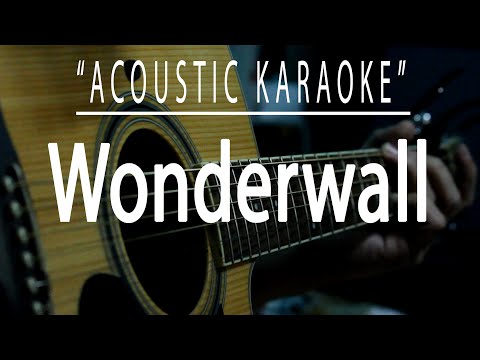 Wonderwall - Oasis (Acoustic karaoke)