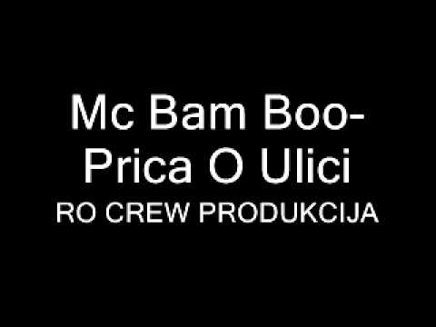 Mc Bam Boo-Prica O Ulici! (Montenegro Rap)