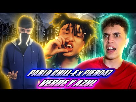 (REACCIÓN) Pablo Chill-E - VERDE Y AZUL Ft PIERO47 ( PROD DISTOBAL & SAVAGE BRIGHT)