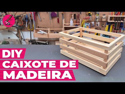 Como fazer um CAIXOTE DE FEIRA estiloso pra sua casa | DIY