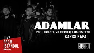 Adamlar - Kapısı Kapalı (Live From Istanbul)