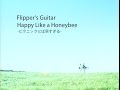 HAPPY LIKE A HONEYBEE - ピクニックには早すぎる - / FLIPPER