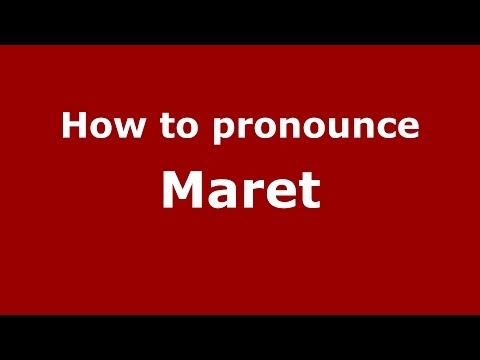 How to pronounce Maret (French) - PronounceNames.com