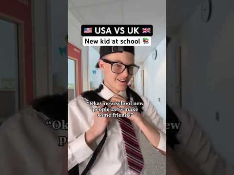 USA VS UK NEW SCHOOL