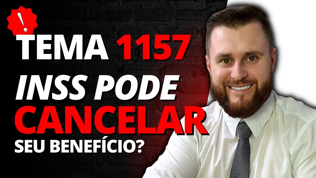 TEMA 1157 STJ | INSS PODE CANCELAR BENEFÍCIO CONCEDIDO JUDICIALMENTE