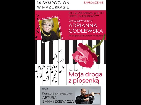 14 Sympozjon w Mazurkasie - cała cz.2 - Adrianna Godlewska - Recital: „Moja droga z piosenką”