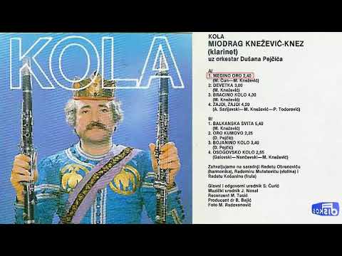 Miodrag Knezevic Knez - Medino oro - (Audio 1987)