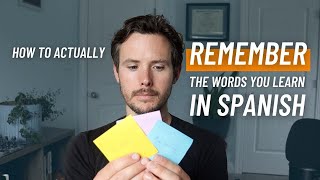 The 2 things you need to memorize & remember Spanish vocabulary