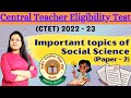 CTET 2023 Paper 2 Important Topics Of Social Science Content Pedagogical Issues
