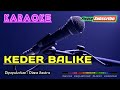 KEDER BALIKE Diana Sastra KARAOKE