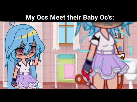 My Oc's Meet their Baby Ocs: ????