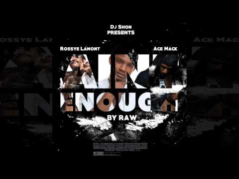 ACE MACK x ROSSYE LAMONT (Raw) "AINT ENOUGH" (AUDIO)
