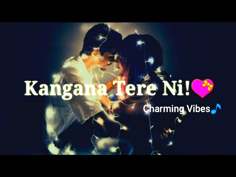 Kangana Tere Ni (WhatsApp status) | Laung mare lashkare | Tiktok viral song | Charming Vibes