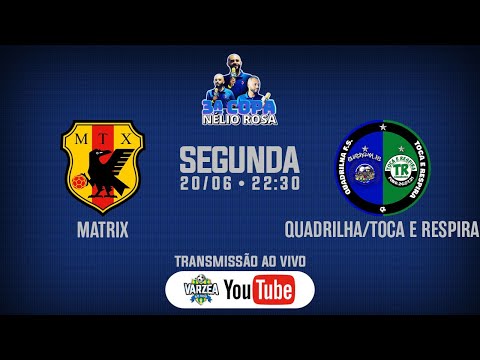 Matrix x Quadrilha FS/Toca e Respira • 3ª Copa Nélio Rosa