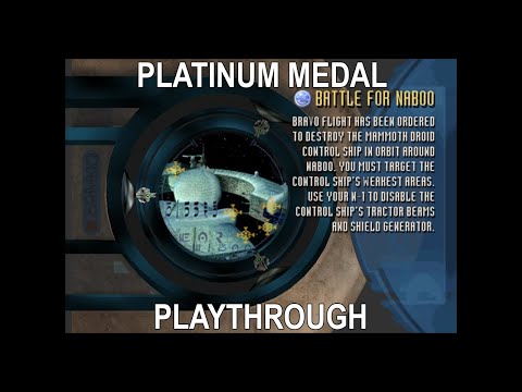 Battle for Naboo - Platinum Medal Playthrough - Battle for Naboo