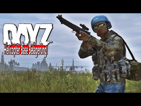 BASE BELAGERUNG mit HELICOPTER - UNTERSTÜTZUNG für FREMDE SPIELER - SQUAD PUSH endet TÖDLICH - DAYZ
