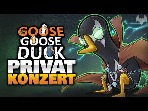 GEFÄHRLICHES PRIVAT KONZERT 🎵 -  ♠ Goose Goose Duck ♠