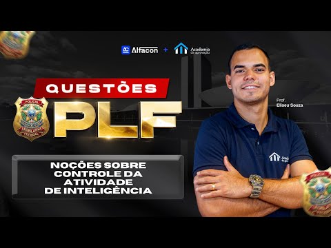 Concurso Polícia Legislativa Noções sobre Controle da Atividade de Inteligência Prof Eliseu Souza