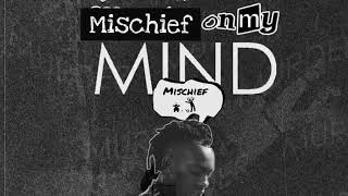 Mischief On My Mind Music Video