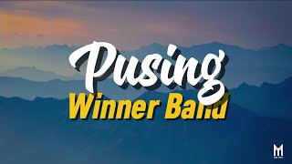 Download lagu Lirik Lagu PUSING - Winner Band | Indonesia mp3