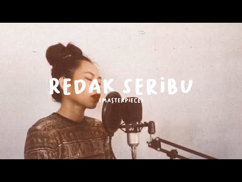 Redak Seribu - Masterpiece (Lydbie Cover)
