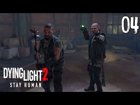 Dying Light 2 Stay Human - Gameplay Walkthrough Part 4