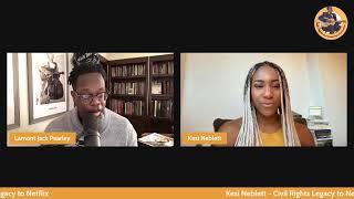 Kesi Neblett - From Civil Rights Legacy to Netflix
