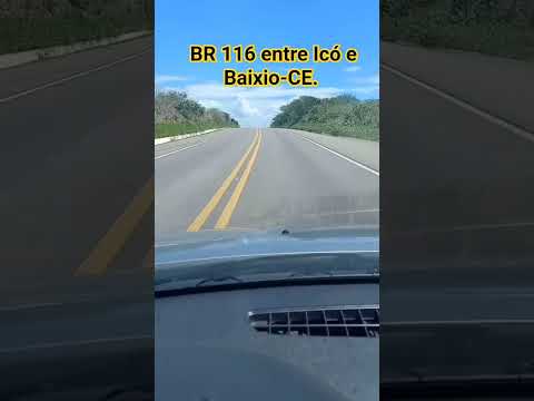BR-116 saindo de Icó-CE para o Baixio-CE.  Curtindo Santanna o Cantador.