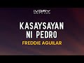 Freddie Aguilar Kasaysayan Ni Pedro Official Lyric Video