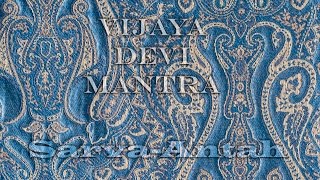 Vijaya Devi Mantra   Sarva Antah   55 min