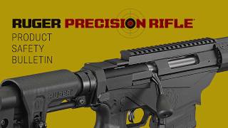 Ruger Precision Rifle® Safety Bulletin