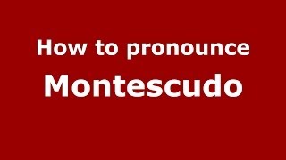 How to pronounce Montescudo