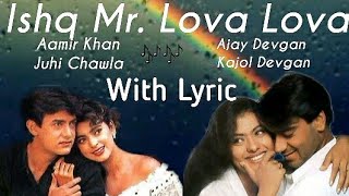 Download lagu Ishq Mr. Lova Lova | Aamir Khan | Juhi Chawla | Ajay Devgan | Kajol Devgan mp3