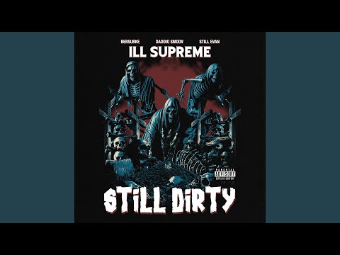 Still Dirty (feat. Daddio Smoov & Still Evan)